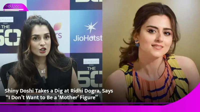 Shiny Doshi Takes a Dig at Riddhi Dogra, Says "I Don't Want to Be a 'Mother' Figure"