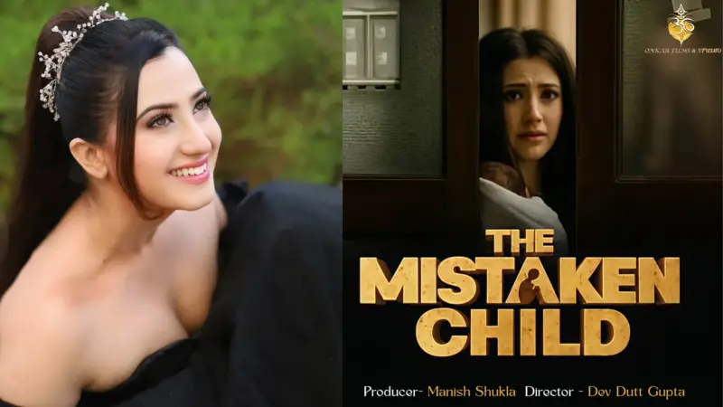 Aalisha Panwar ने मनीष शुक्ला की 'The Mistaken Child' में अपने अभिनय से सभी का ध्यान खींचा