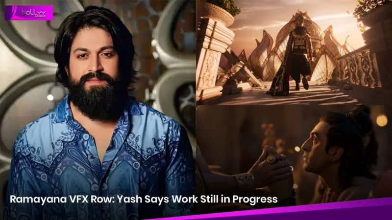 Ramayana VFX Row: Yash Says Work Still in Progress