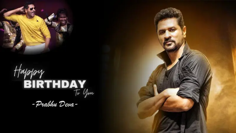 Happy Birthday Prabhu Deva: The King of Dance