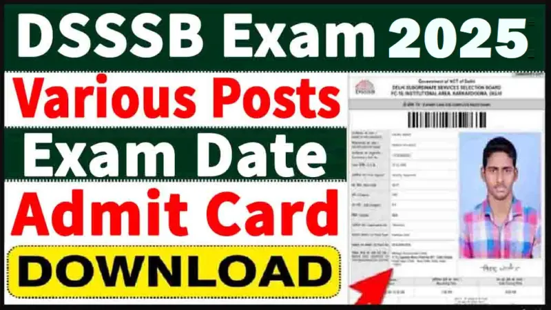 DSSSB Warder, Matron & Assistant Superintendent Admit Card 2025