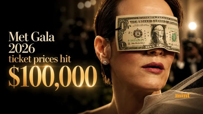 Met Gala 2026 ticket prices hit $100,000: But, you can't buy tickets even if you can afford it; here's why