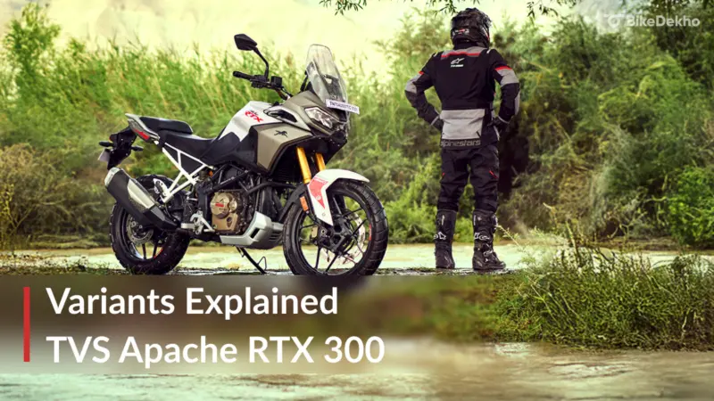 TVS Apache RTX 300 Variants Explained: Which One Is For You?
