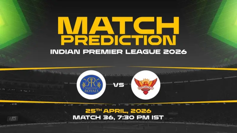 RR vs SRH Today Match Prediction - IPL 2026, 36th Match Who Will Win?