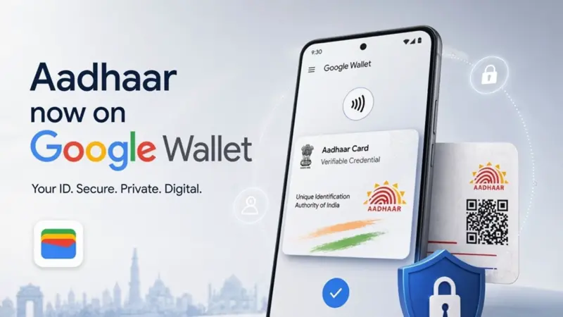 No More Physical Aadhaar: Create a Digital Version in Google Wallet