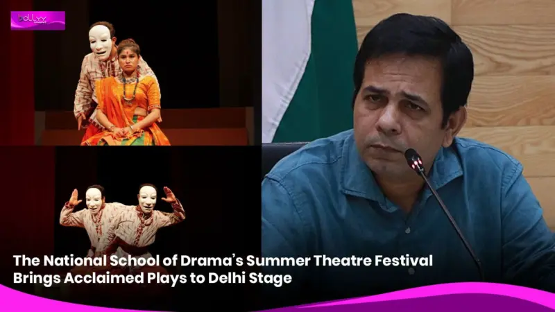 The National School of Drama's Summer Theatre Festival Brings Acclaimed Plays to Delhi Stage
