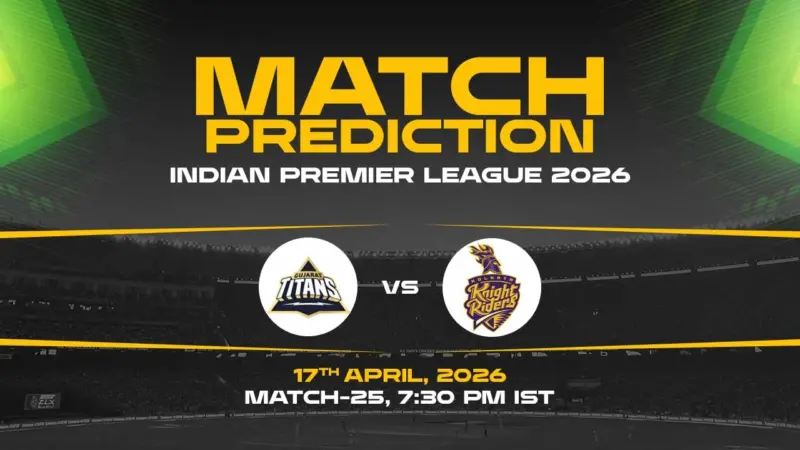 GT vs KKR Today Match Prediction - IPL 2026, 25th Match Who Will Win?