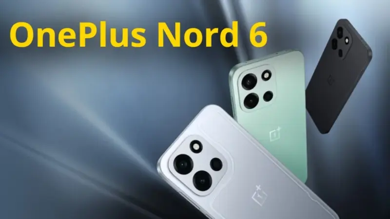 OnePlus Nord 6 Launch Today: 9000mAh बैटरी और 165Hz डिस्प्ले के साथ आज लॉन्चिंग, जानें कीमत-फीचर्स