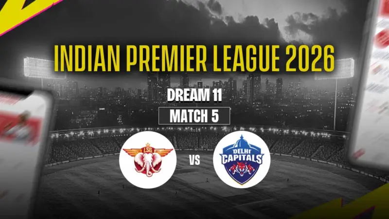 LSG vs DC Dream11 Prediction Today, Match 5, Pitch Report, Fantasy Tips