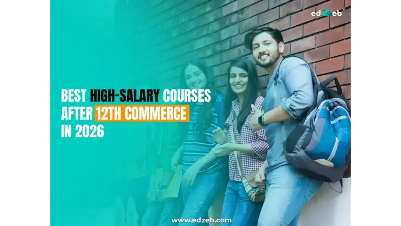 Career Experts Reveal the Best High-Salary Courses after 12th Commerce in 2026