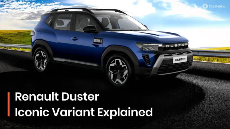 New Renault Duster Iconic Variant Explained