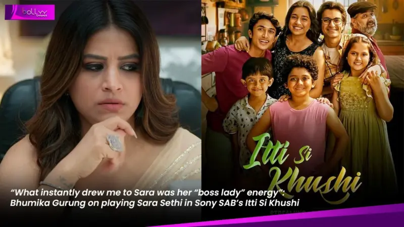 "What instantly drew me to Sara was her "boss lady" energy":  Bhumika Gurung on playing Sara Sethi in Sony SAB's Itti Si Khushi