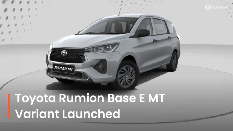 Toyota Rumion Now More Affordable; Base E Variant Launched At Rs 9.56 Lakh
