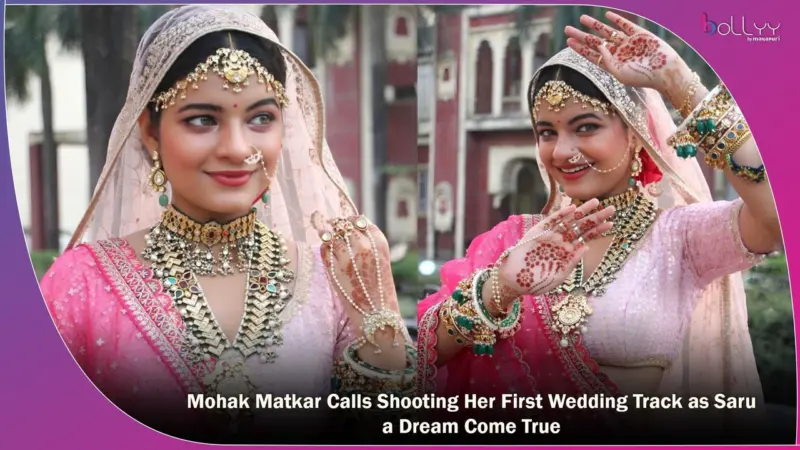 Mohak Matkar Calls Shooting Her First Wedding Track as Saru a Dream Come True