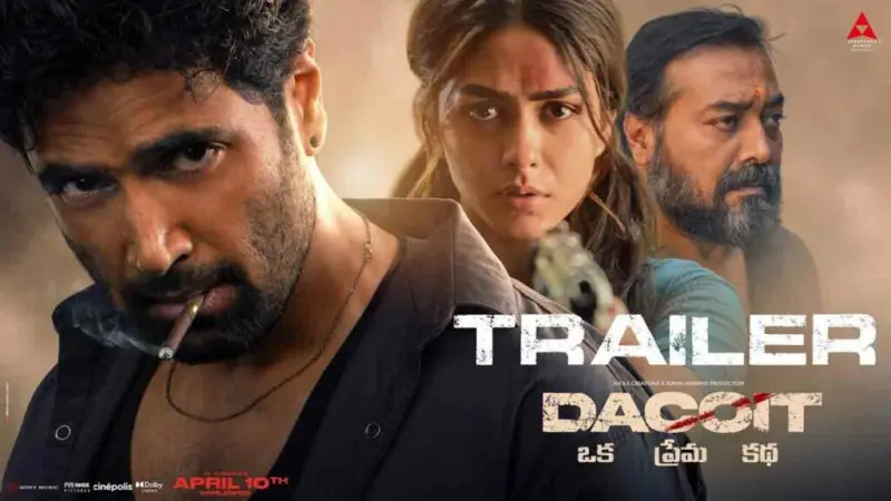 Dacoit Trailer | అడివి శేష్ 'డెకాయిట్' ట్రైలర్ విడుదల