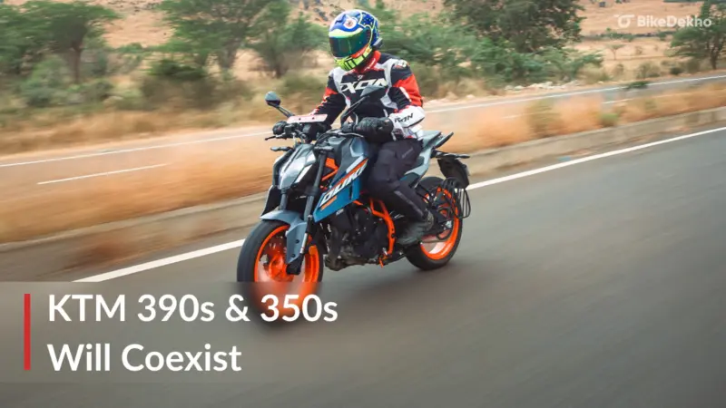 KTM 350cc Bikes Launch: 390 Range Will Not Be Discontinued