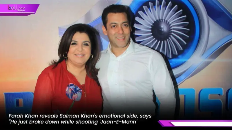 Farah Khan reveals Salman Khan's emotional side, says "He just broke down while shooting 'Jaan-E-Mann'
