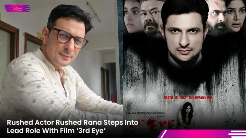 Rushed Actor Rushed Rana Steps Into Lead Role With Film '3rd Eye'