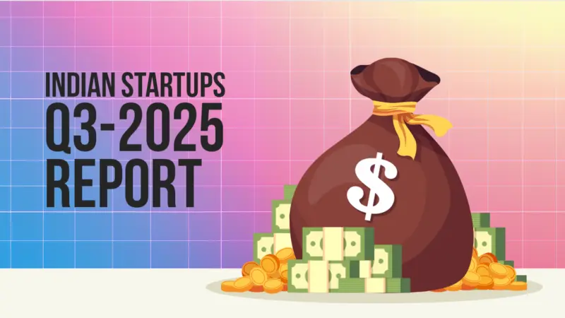 Indian startup funding falls below $3 billion in September quarter: Entrackr Report
