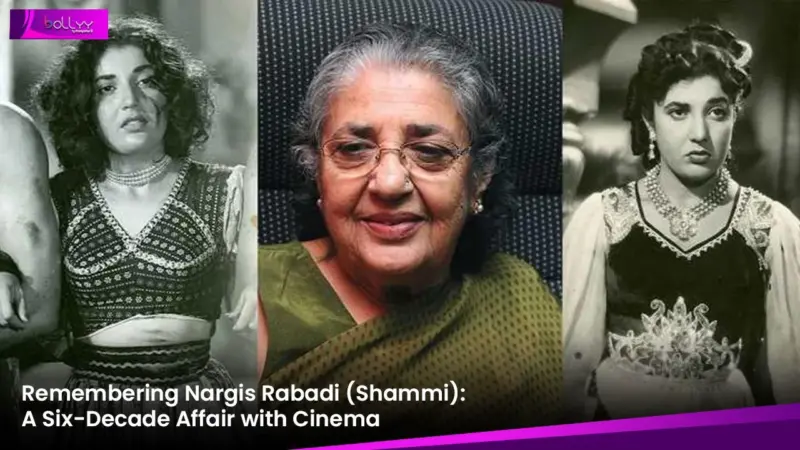 Remembering Nargis Rabadi (Shammi): A Six-Decade Affair with Cinema