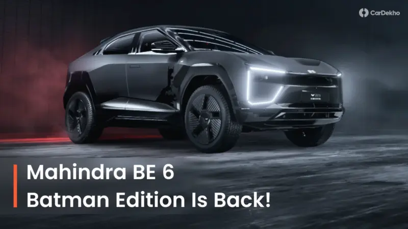 The Batman Returns: Mahindra Reintroduces BE 6 Batman Edition At Rs 28.49 Lakh
