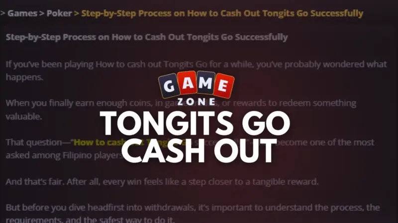 Tongits Go Cash Out System Expands Player Awareness on GameZone Platform