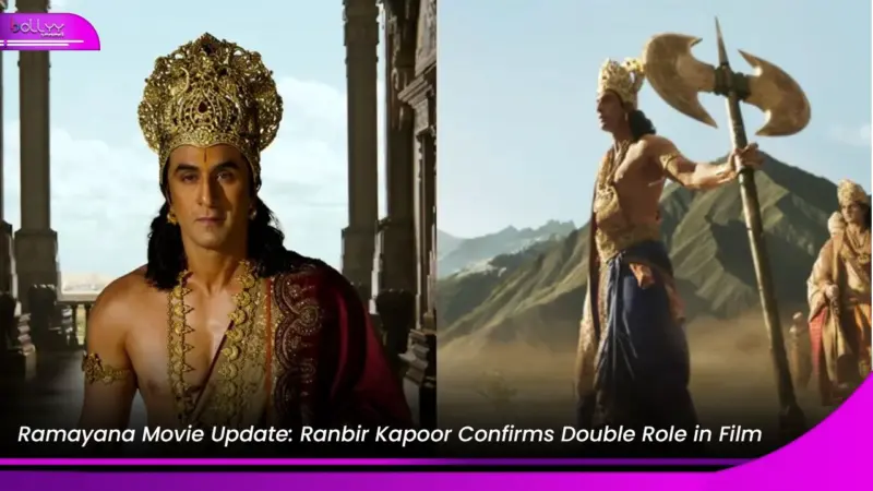 Ramayana Movie Update: Ranbir Kapoor Confirms Double Role in Film