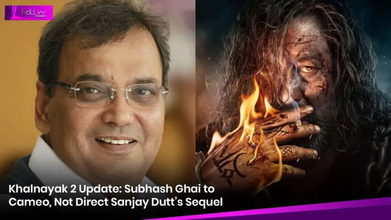Khalnayak 2 Update: Subhash Ghai to Cameo, Not Direct Sanjay Dutt's Sequel