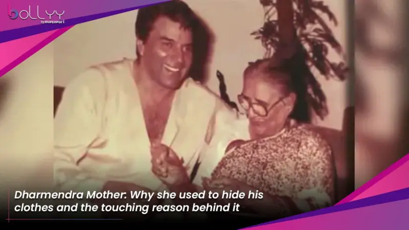 Dharmendra Mother: Why she used to hide his clothes and the touching reason behind it