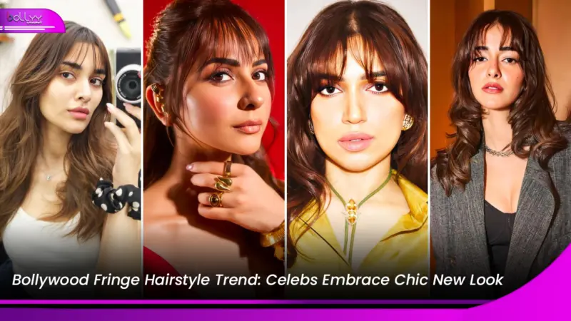 Bollywood Fringe Hairstyle Trend: Celebs Embrace Chic New Look