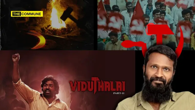 How DMK Stooge Vetrimaaran Glorified Naxals And Peddled Communist Propaganda In His Ultra-Flop Disaster Film Viduthalai 2