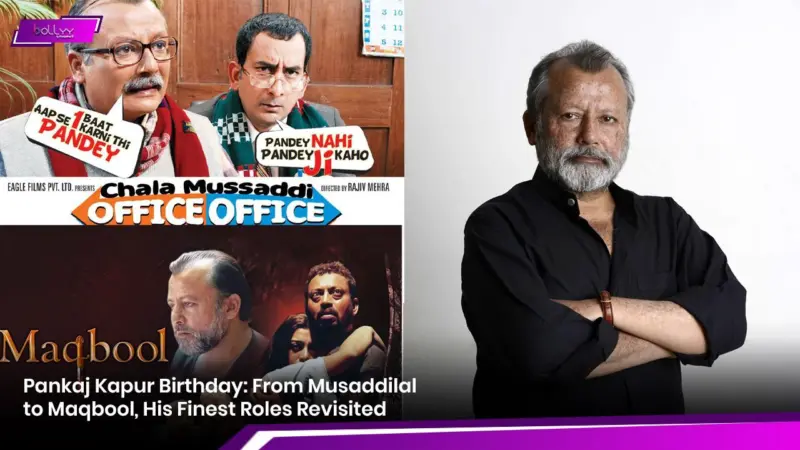 Pankaj Kapur Birthday: From Musaddilal to Maqbool, His Finest Roles Revisited