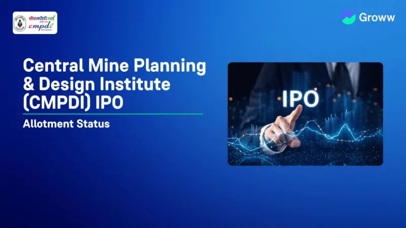 Central Mine Planning & Design Institute (CMPDI) IPO Allotment Status: Check Latest GMP, Steps to Verify Status