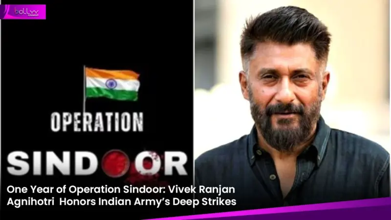 One Year of Operation Sindoor: Vivek Ranjan Agnihotri Honors Indian Army's Deep Strikes