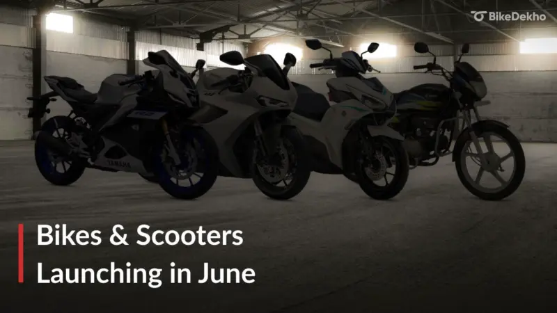 Bikes & Scooters To Be Launched in June 2026