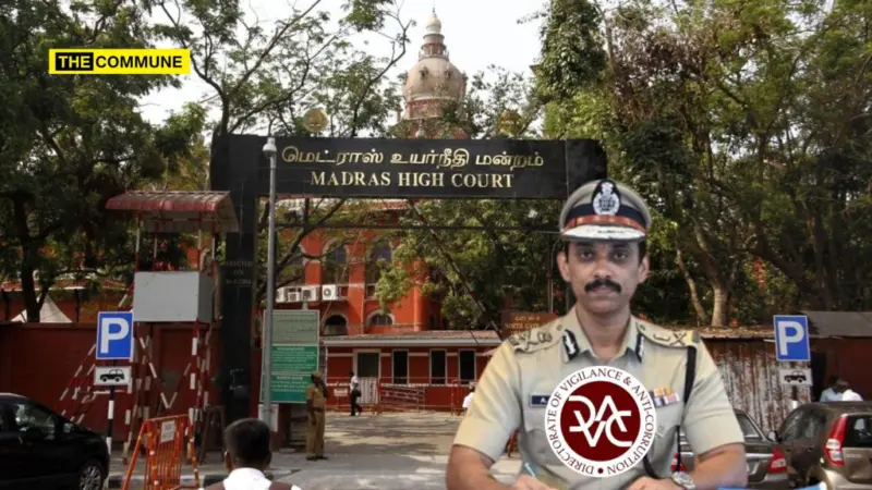 Madras High Court Censures DVAC Chief Arun; Says He Was "Habituated To Issuing Such Orders," Passed Realtor's Goondas Act Detention "Deliberately" And "For Extraneous Reasons"