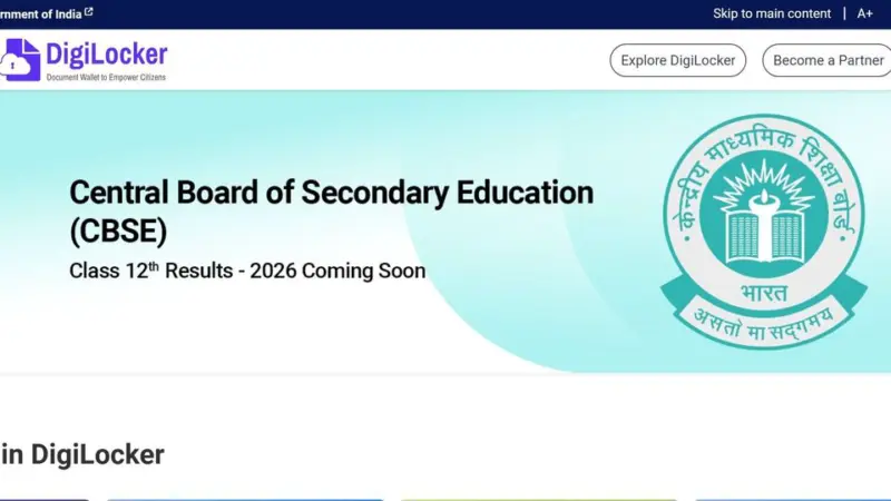 CBSE Class 12 result 2026 date: When to expect marksheet after Digilocker's update - 'Coming Soon'