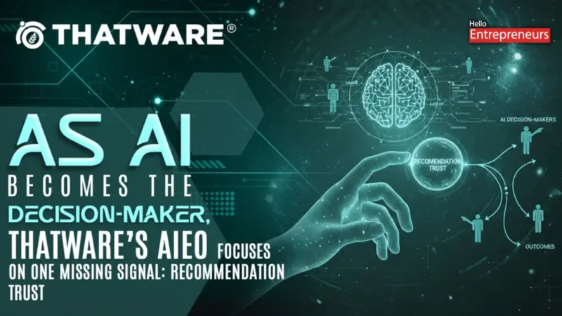 As AI Becomes the Decision-Maker, ThatWare Goes Beyond Traditional SEO and Leverages AIEO to Build Recommendation Trust