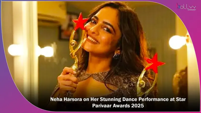 Neha Harsora on Her Stunning Dance Performance at Star Parivaar Awards 2025