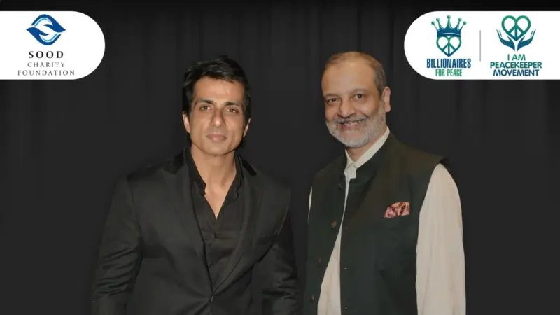 Sonu Sood and the Sood Charity Foundation Join Hands with the Billionaires for Peace Conclave, Mumbai | May 21, 2026