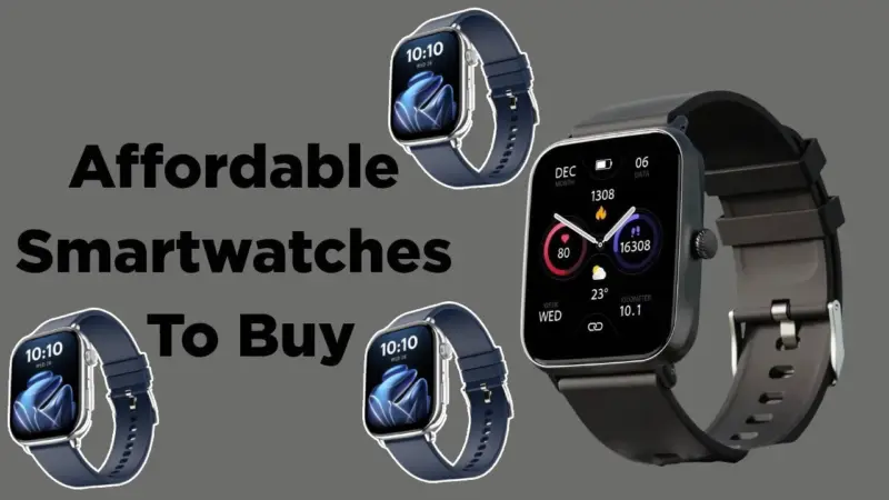 Affordable Smartwatches : ఫిట్‌నెస్ కోసం 5 బడ్జెట్ స్మార్ట్‌వాచ్‌లు.. మీకు నచ్చిన వాచ్ ట్రై చేయండి.. మీ బడ్జెట్ ధరలోనే!