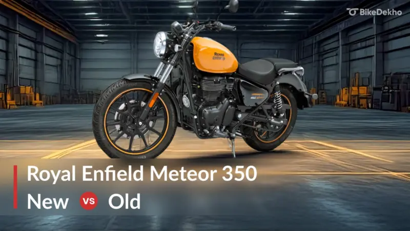 Royal Enfield Meteor 350 Cheapest Variant: Old Vs New Differences Explained In Pics
