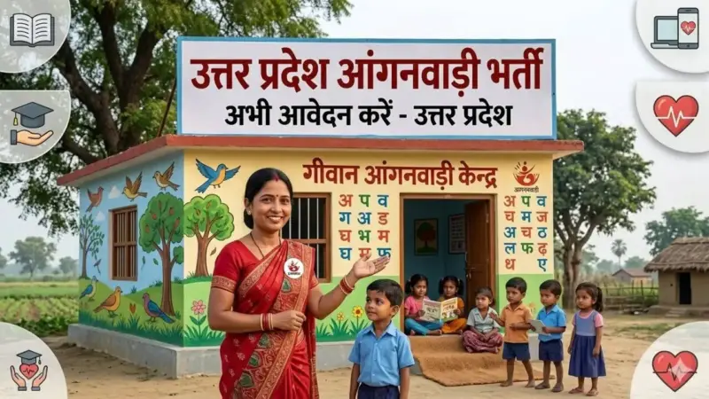UP Anganwadi Recruitment 2026: Apply Online for Worker and Helper Positions