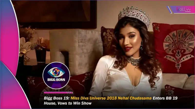 Bigg Boss 19: Miss Diva Universe 2018 Nehal Chudasama Enters BB 19 House, Vows to Win Show