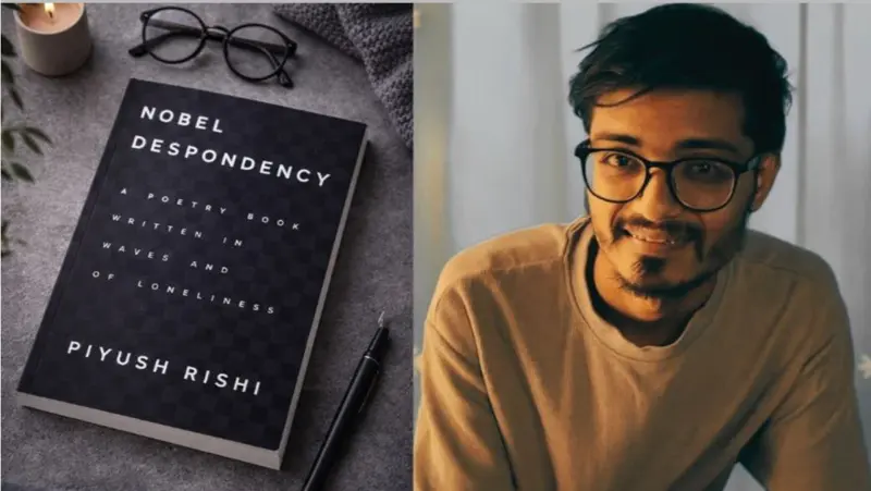 Piyush Rishi’s ‘Nobel Despondency’ Brings Unfiltered Emotion to Contemporary Literature