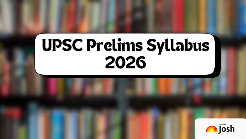 UPSC Syllabus 2026 for Prelims: Download GS and CSAT Syllabus PDF