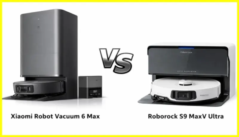 Xiaomi Robot Vacuum 6 Max vs Roborock S9 MaxV Ultra: Power vs Intelligence in Cleaning