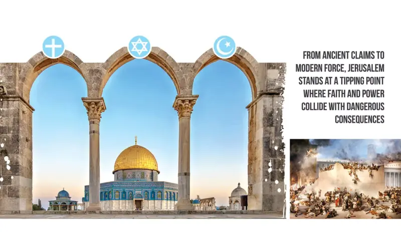 Faith, Power & Jerusalem