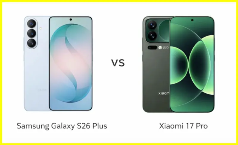 Samsung Galaxy S26+ vs Xiaomi 17 Pro: Is Samsung Worth the Extra Cost?