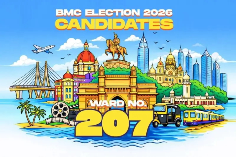 BMC Ward No. 207 Candidates 2026: Full List of Contestants for Ward No. 207 (E Ward) in Brihanmumbai Municipal Corporation Election